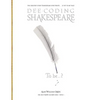 Dee-Coding Shakespeare: The Holy Trinity Solution Series - Book 1 - Paperback