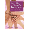 Am I My Sister's Keeper?: Bible Studies for Women - Paperback