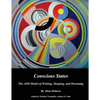 Conscious States (b&w): The AIM Model of Waking, Sleeping, and Dreaming - Paperback