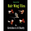 How To Tie!! Hair Wing Flies - Paperback