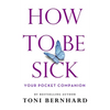 How to Be Sick: Your Pocket Companion - Paperback