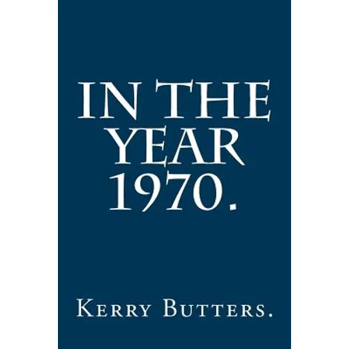 In the Year 1970. - Paperback