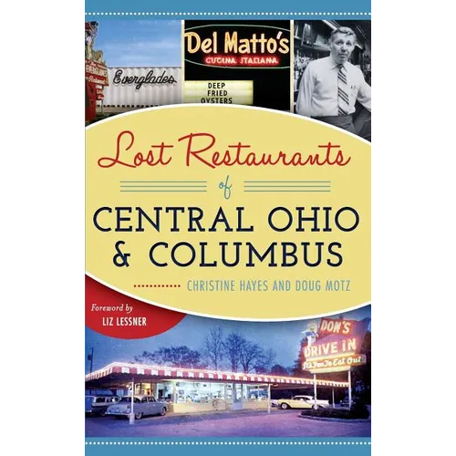 Lost Restaurants of Central Ohio and Columbus - Hardcover