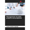 Management of public projects and programs - Paperback