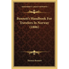 Bennett's Handbook For Travelers In Norway (1886) - Paperback