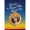 Jeanne, the Angel Who Saved Me - Paperback