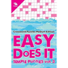 Easy Does It Simple Puzzles Vol 3: Crossword Puzzles Medium Edition - Paperback