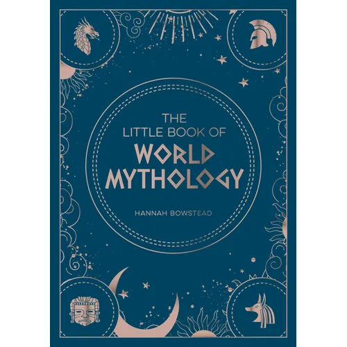 The Little Book of World Mythology: A Pocket Guide to Myths and Legends - Paperback