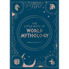 The Little Book of World Mythology: A Pocket Guide to Myths and Legends - Paperback