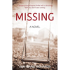 MISSING (A gripping psychological thriller with a shocking twist you won't see coming) - Paperback