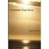 Farewell Clay Dove - Paperback