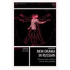 New Drama in Russian: Performance, Politics and Protest in Russia, Ukraine and Belarus - Paperback