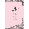 Keeper of the Magic - Paperback