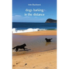 dogs barking in the distance - Paperback