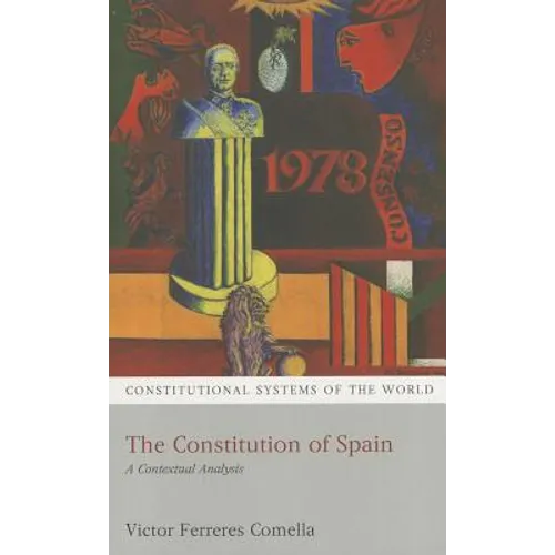 The Constitution of Spain: A Contextual Analysis - Paperback