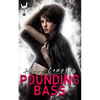 Pounding Bass: A Rock Chic Novella - Paperback