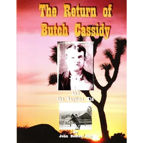 The Return of Butch Cassidy and the Daytime Kid - Paperback