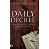 The Daily Decree: Bringing Your Day into Alignment with God's Prophetic Destiny - Hardcover