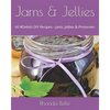 Jams & Jellies: 60 #Delish DIY Recipes - Jams, Jellies & Preserves - Paperback