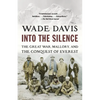 Into the Silence: The Great War, Mallory, and the Conquest of Everest - Paperback