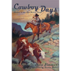 Cowboy Days: Stories of the New Mexico Range - Paperback