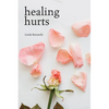 Healing Hurts - Paperback