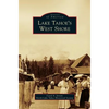 Lake Tahoe's West Shore - Hardcover