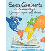 Seven Continents in Seven Days -A Journey to Inspire and Amaze - Hardcover