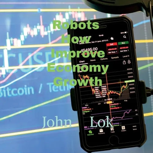 Robots How Improve Economy Growth - Paperback