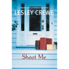Shoot Me - Paperback