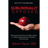 Subliminally Exposed: Shocking Truths about Your Hidden Desires in Mating, Dating and Communicating. Use Cautiously. - Paperback