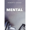 Mental Fitness - Hardcover