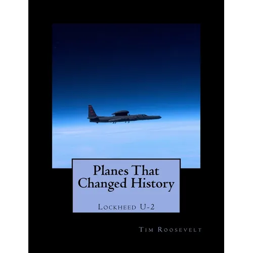 Planes That Changed History - Lockheed U-2 - Paperback