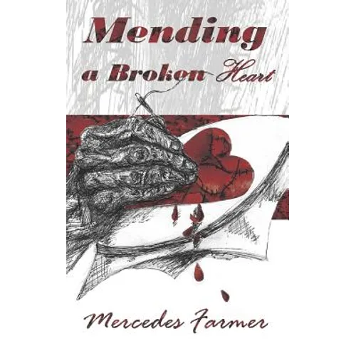 Mending A Broken Heart - Paperback
