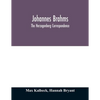 Johannes Brahms; the Herzogenberg correspondence - Paperback