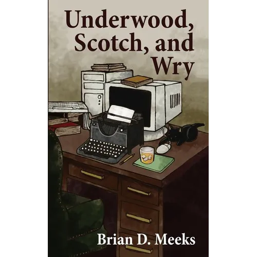Underwood, Scotch, and Wry - Paperback