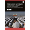 Strongmen Saviours: A Political Economy of Populism in India, Turkey, Russia and Brazil - Paperback