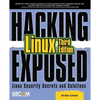 Hacking Exposed Linux: Linux Security Secrets and Solutions - Paperback