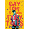 Gay Love and Other Fairy Tales - Paperback