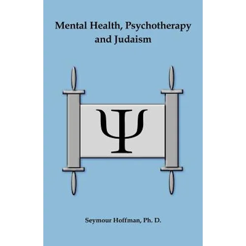 Mental Health, Psychotherapy and Judaism - Paperback