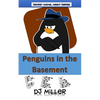 Penguins in the Basement - Paperback