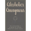 Alcoholics Anonymous: Second Edition of the Big Book, New and Revised. The Basic Text for Alcoholics Anonymous - Paperback