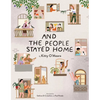 And the People Stayed Home (Nature Picture Books, Home Kids Book) - Hardcover