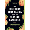The Southern Book Club's Guide to Slaying Vampires - Paperback