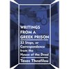 Writings from a Greek Prison: 32 Steps, or Correspondence from the House of the Dead - Paperback
