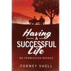 Having a Successful Life: No Permission Needed - Paperback