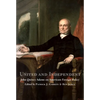 United and Independent: John Quincy Adams on American Foreign Policy - Hardcover