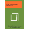 Glass Engineering Handbook - Paperback