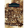 Moundsville - Hardcover