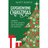 Experiencing Christmas: Christ in the Sights and Sounds of Advent - Paperback
